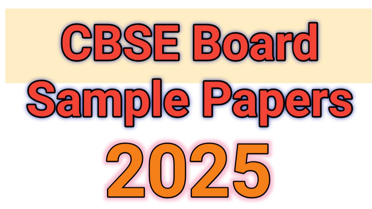 CBSE Board Sample Paper 2025
