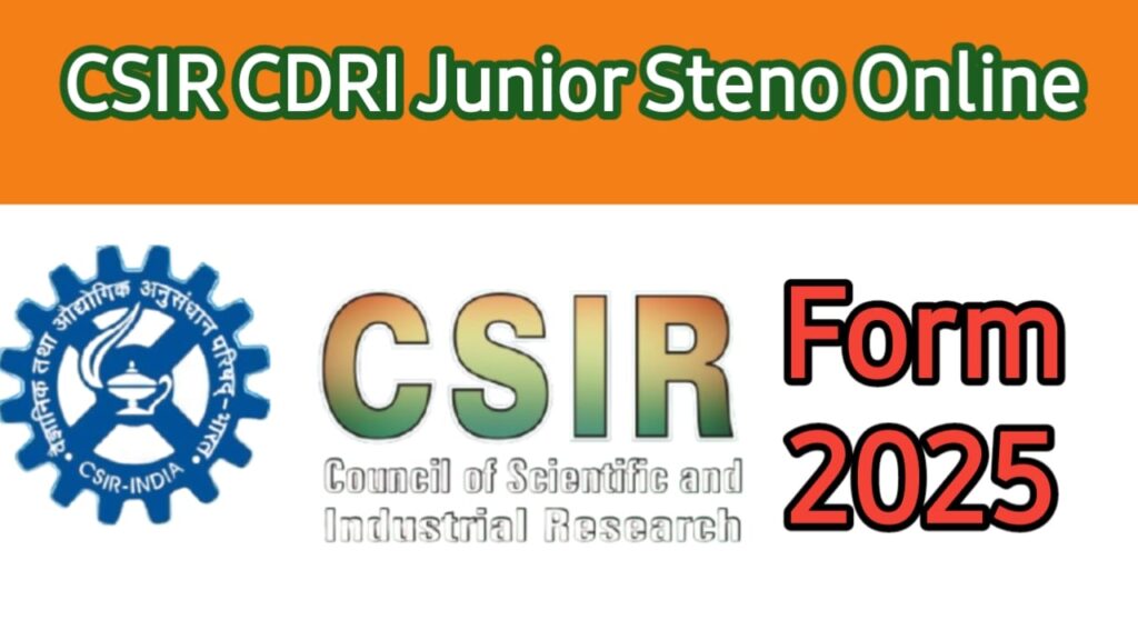 CSIR CDRI Lucknow Junior Secretariat Assistant JSA and Junior Stenographer Recruitment 2025 Apply Online 2025?