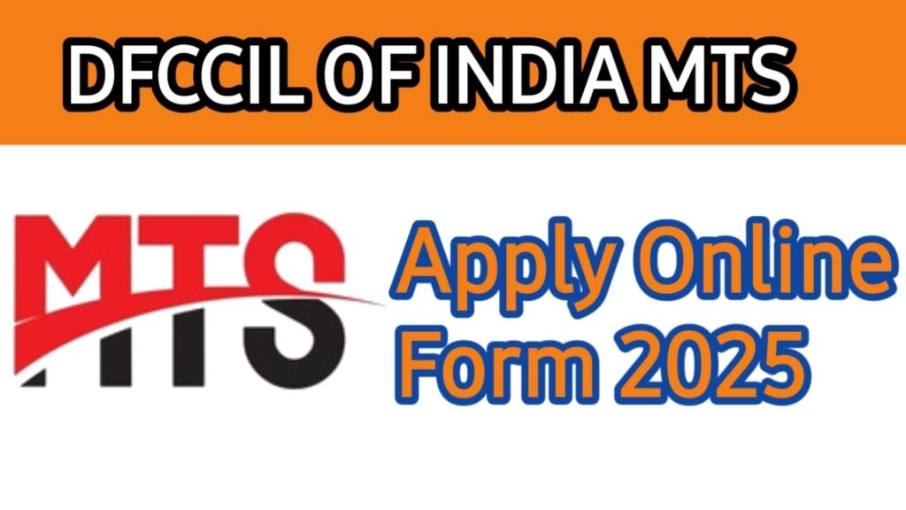 DFCCIL of India Multi Tasking Staff MTS 2025 Apply Online