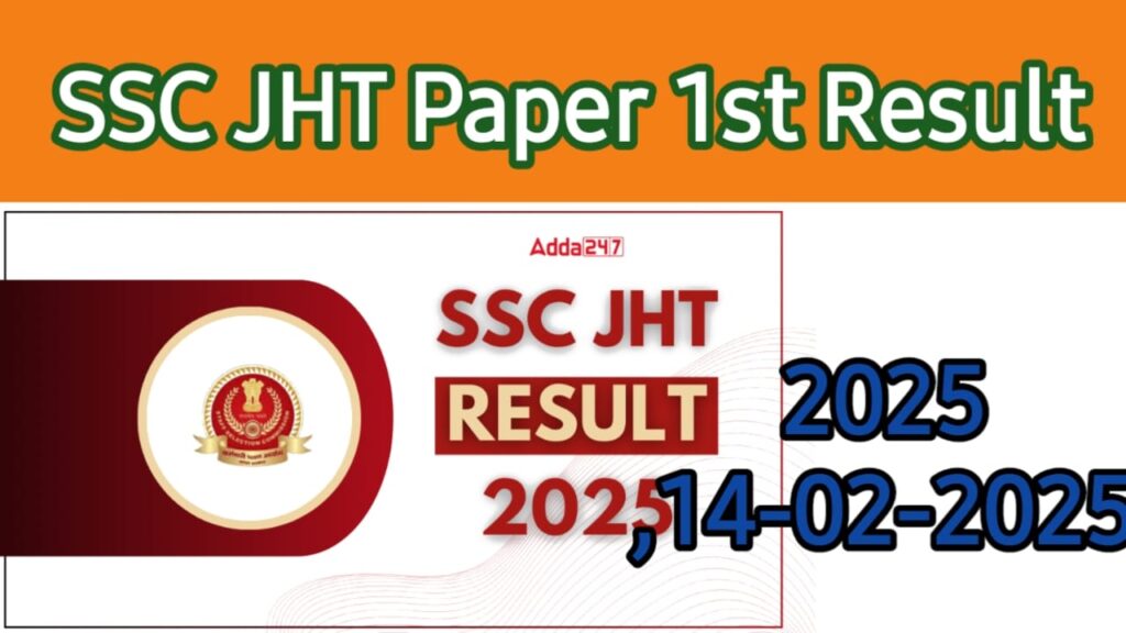 Declared the Result SSC Junior Hindi Translator JHT Paper 1st Result 2025; 14-02-2025 ?