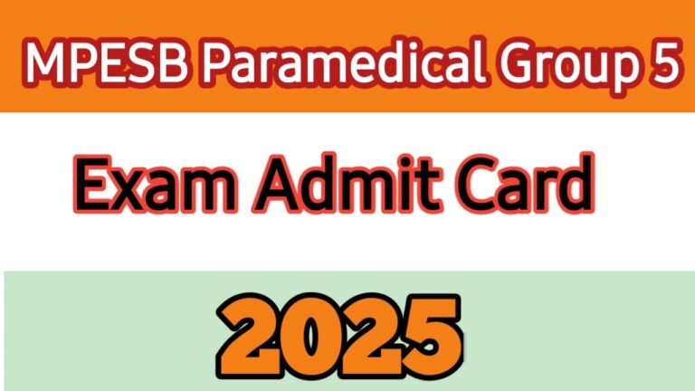 MPESB Paramedical post group 5 exam admit card Jari 2025 .11.02.2025 ?